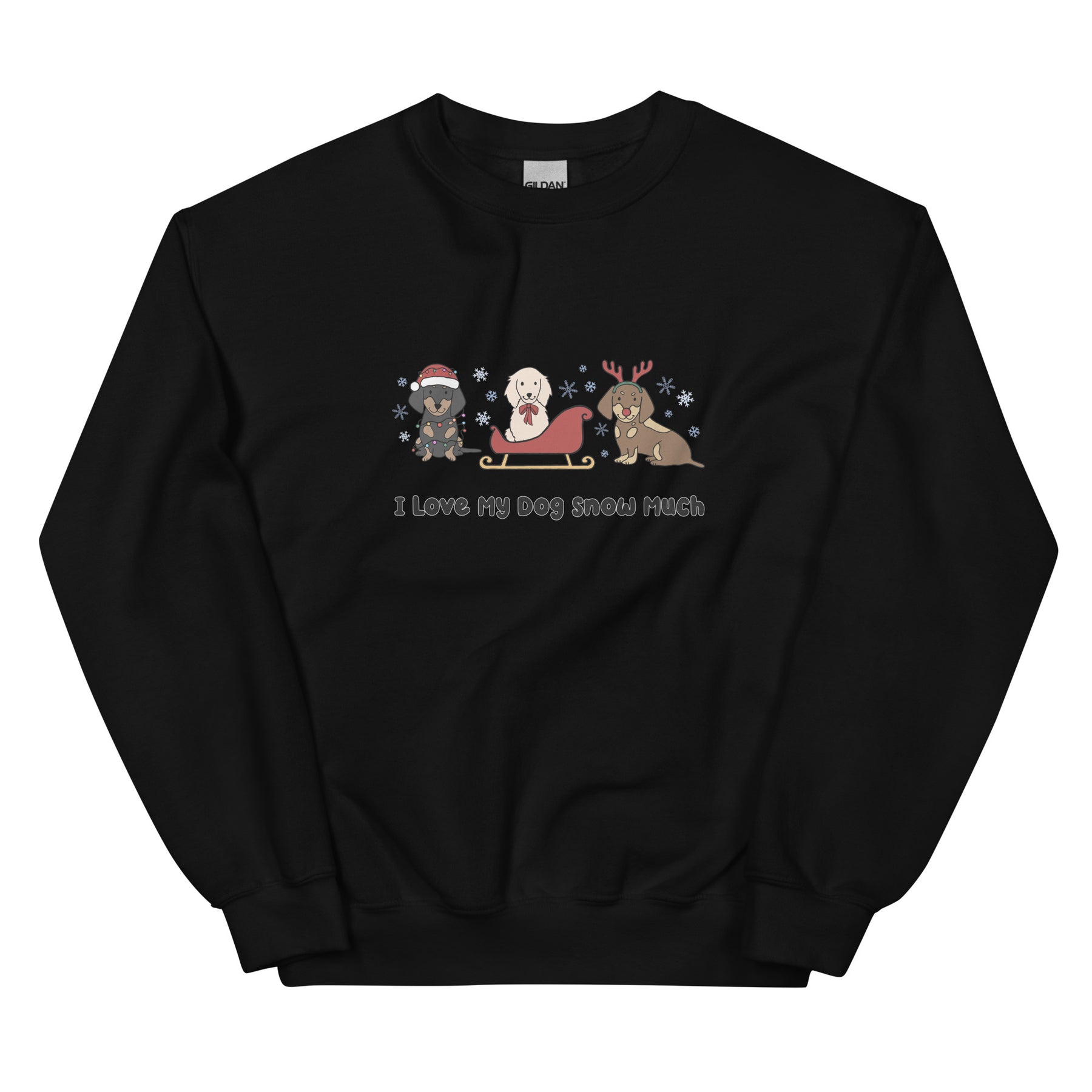 Sweatshirt - I Love My Dog Snow Much (Doxies)