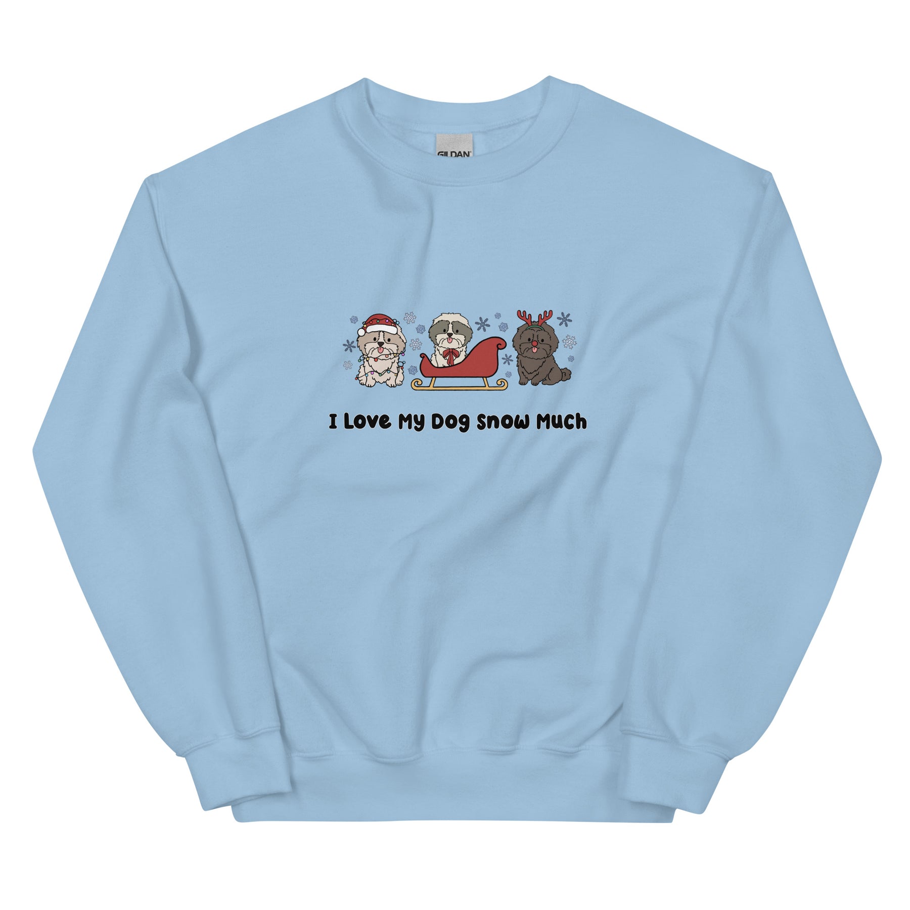 Sweatshirt - I Love My Dog Snow Much (Shih Tzu)