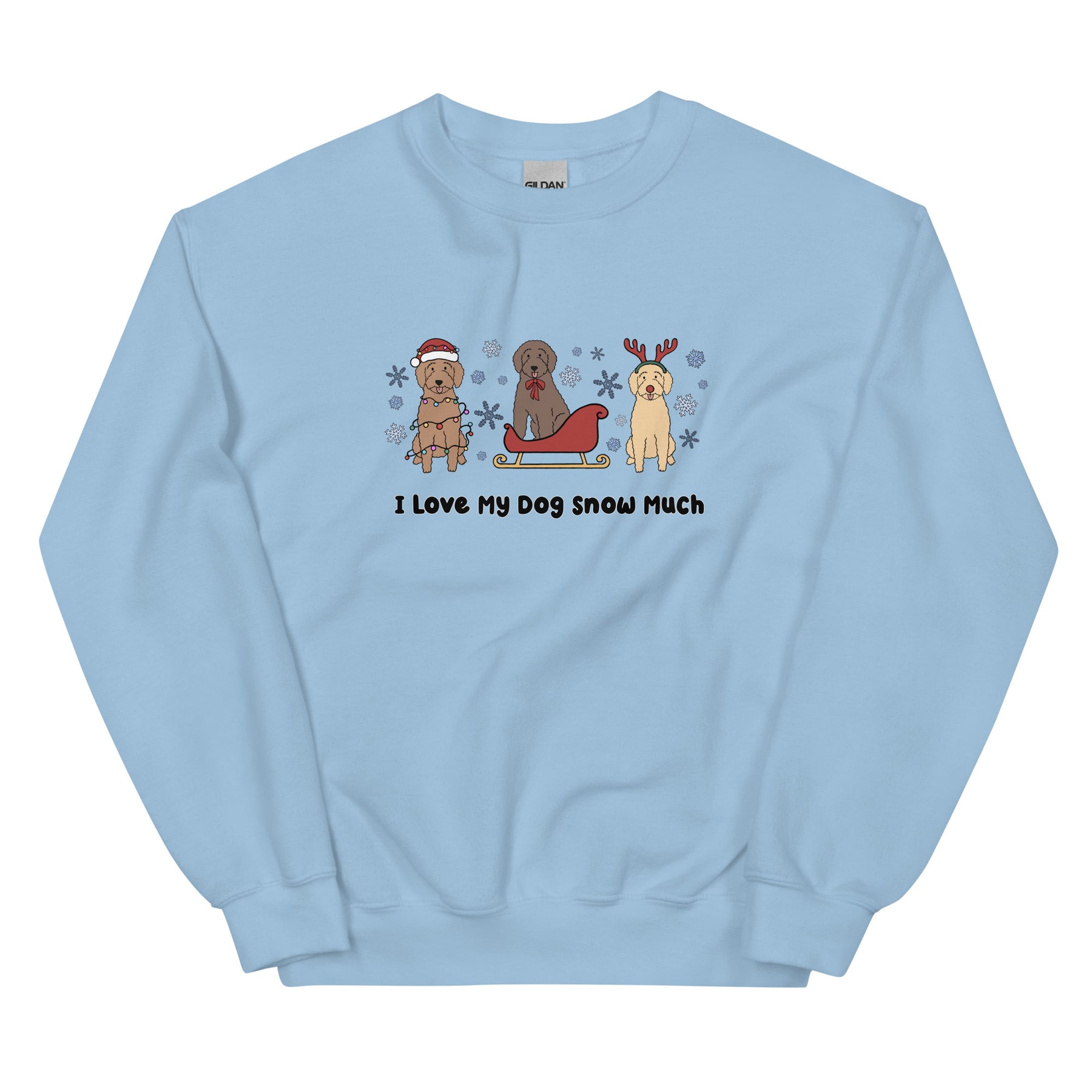 Sweatshirt - I Love My Dog Snow Much (Doodles)