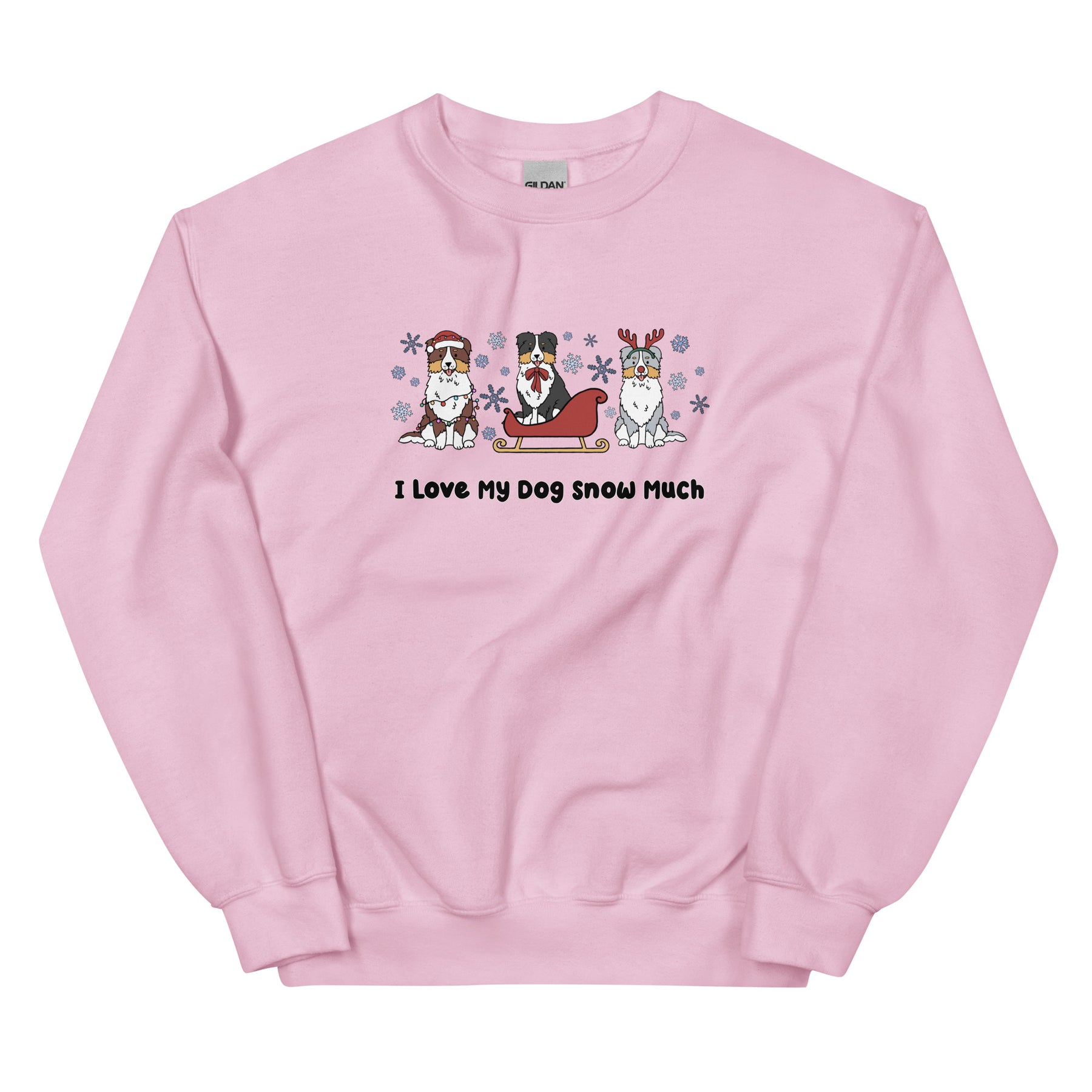 Sweatshirt - I Love My Dog Snow Much (Aussies)