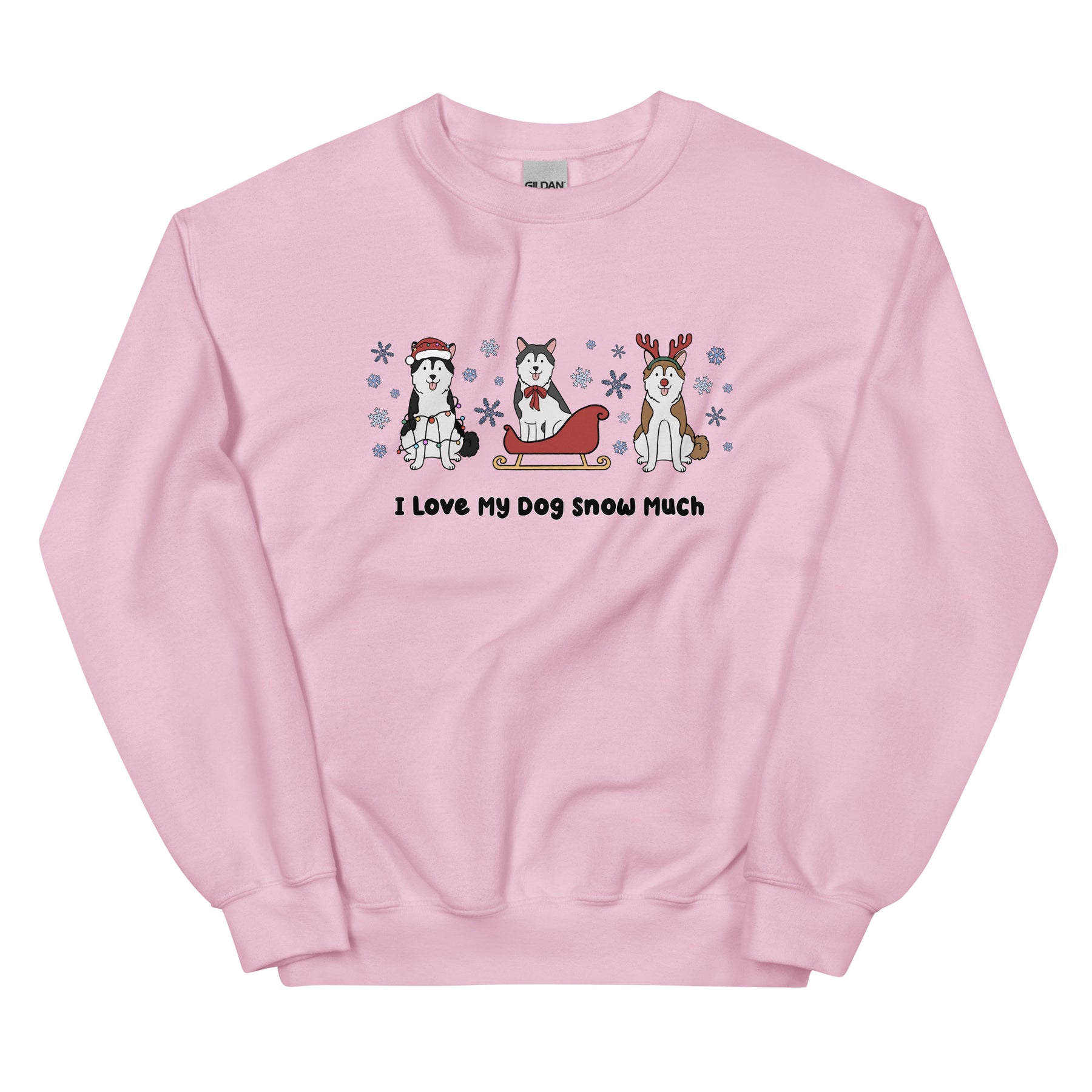 Sweatshirt - I Love My Dog Snow Much (Huskies)