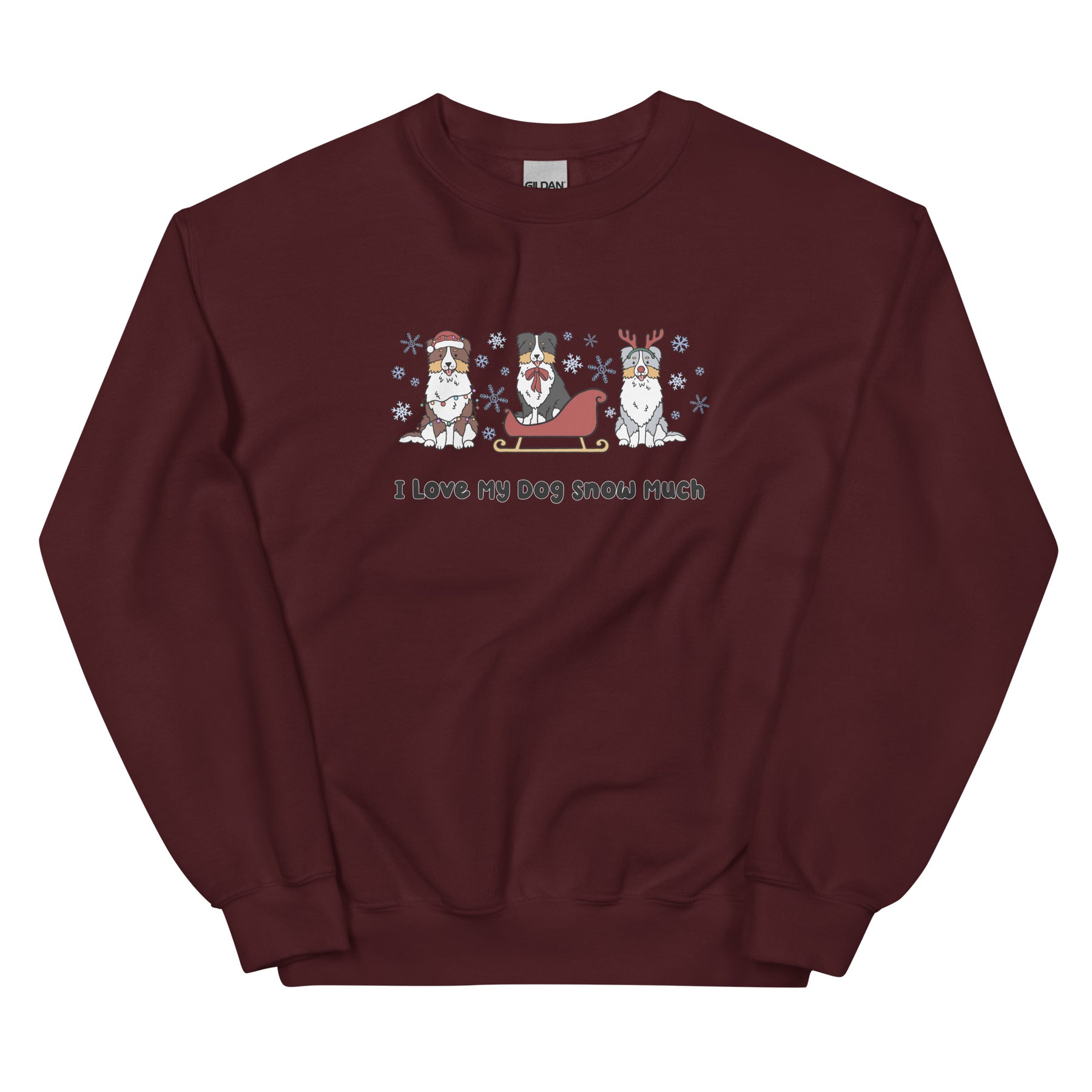 Sweatshirt - I Love My Dog Snow Much (Aussies)