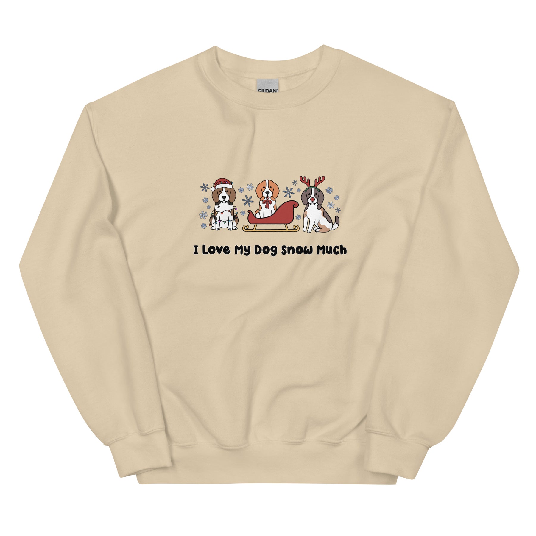 Sweatshirt - I Love My Dog Snow Much (Beagles)