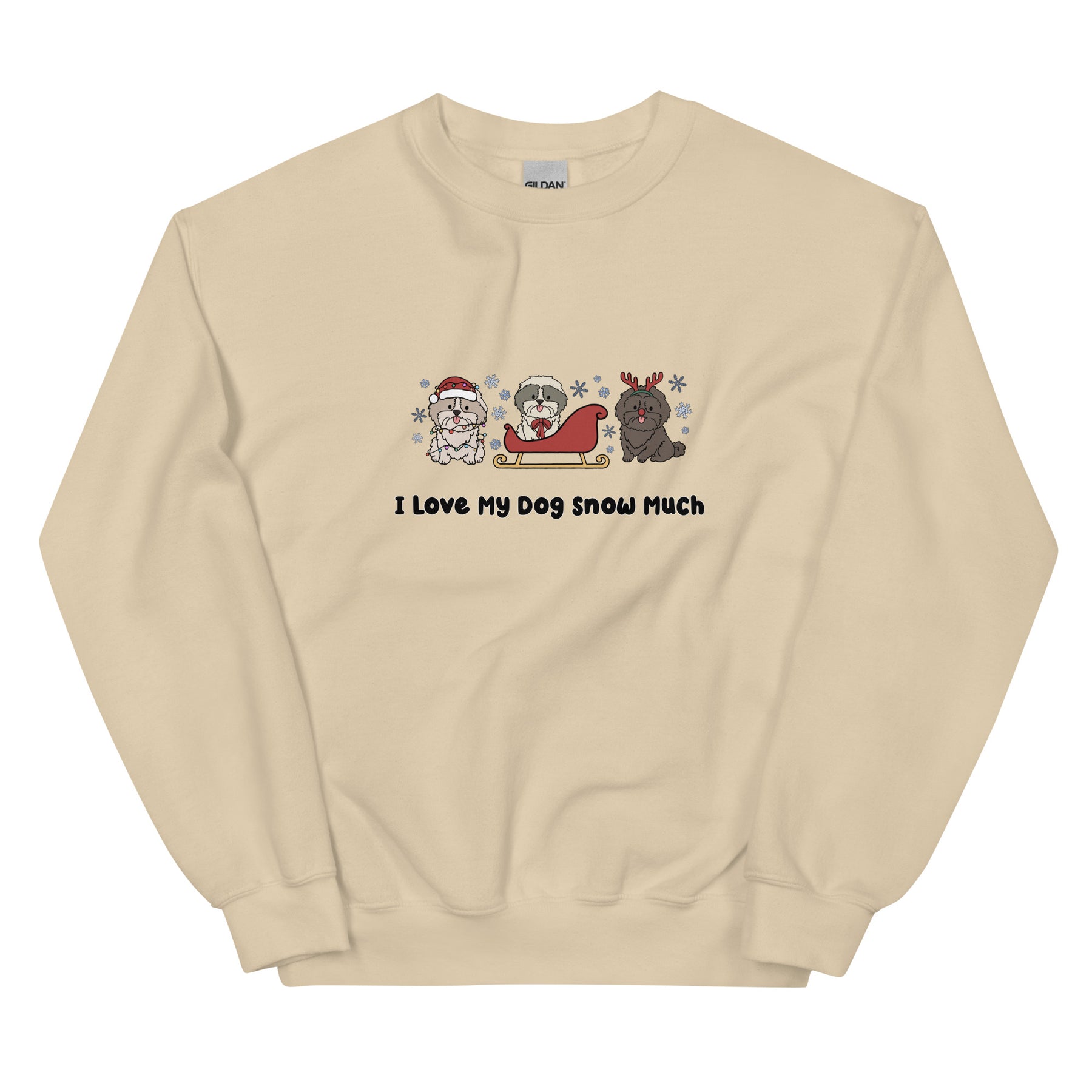 Sweatshirt - I Love My Dog Snow Much (Shih Tzu)