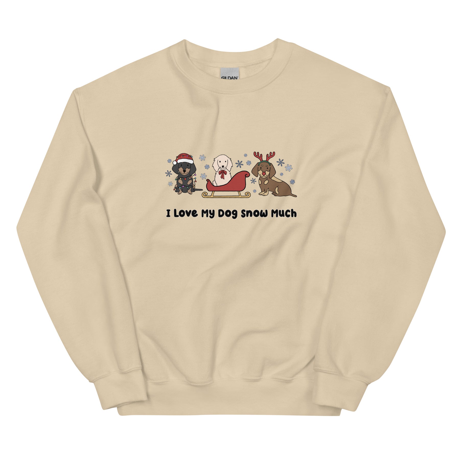 Sweatshirt - I Love My Dog Snow Much (Doxies)