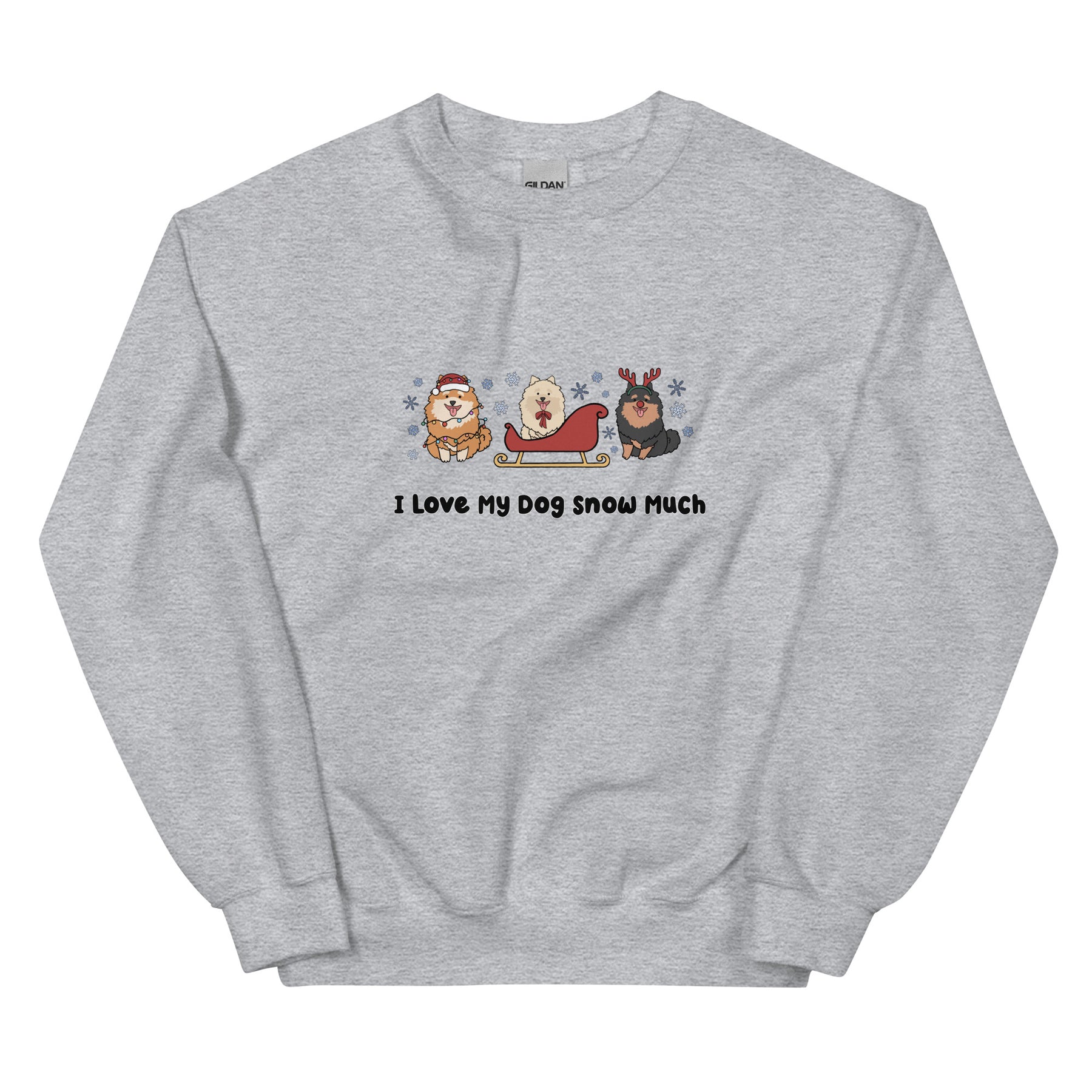 Sweatshirt - I Love My Dog Snow Much (Poms)