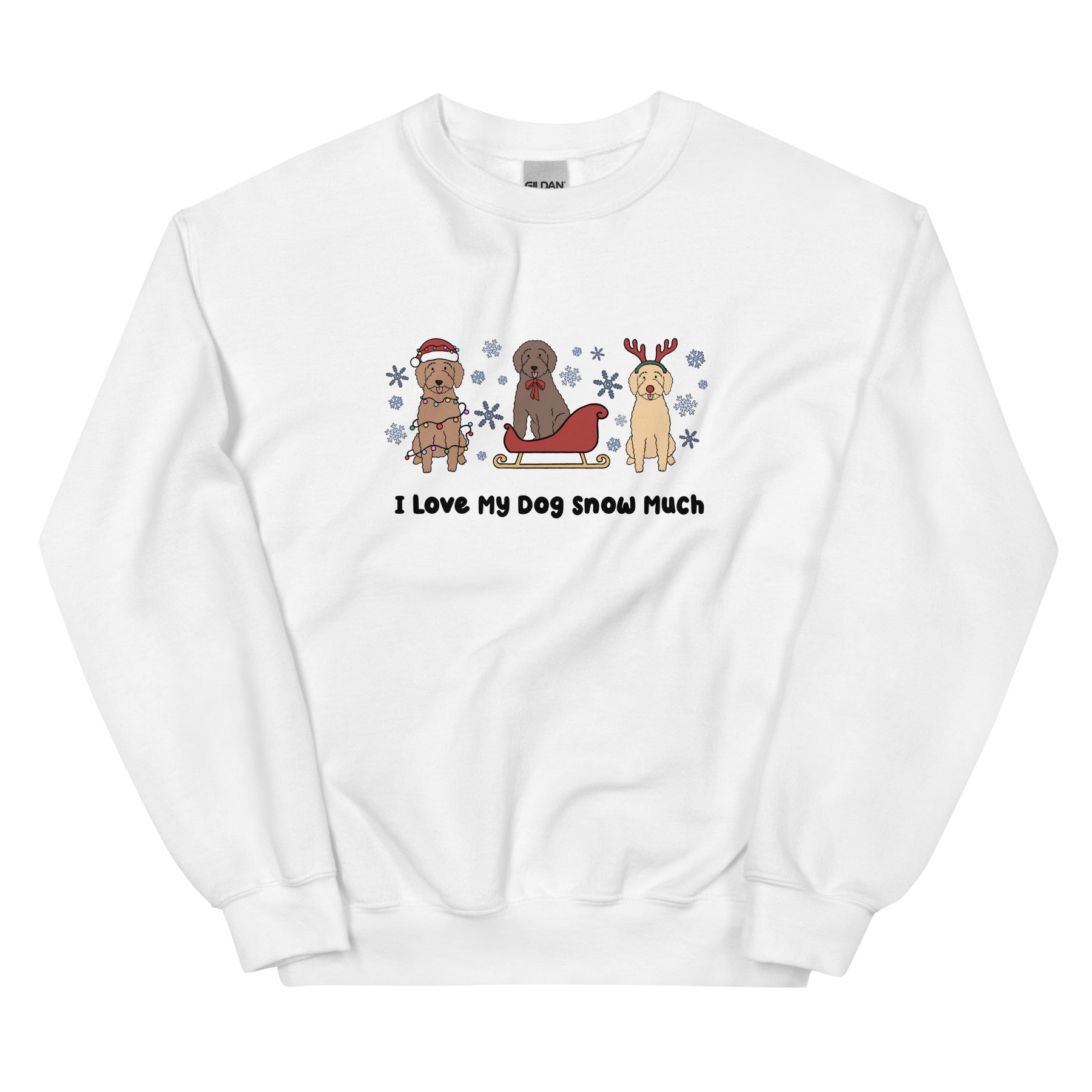 Sweatshirt - I Love My Dog Snow Much (Doodles)