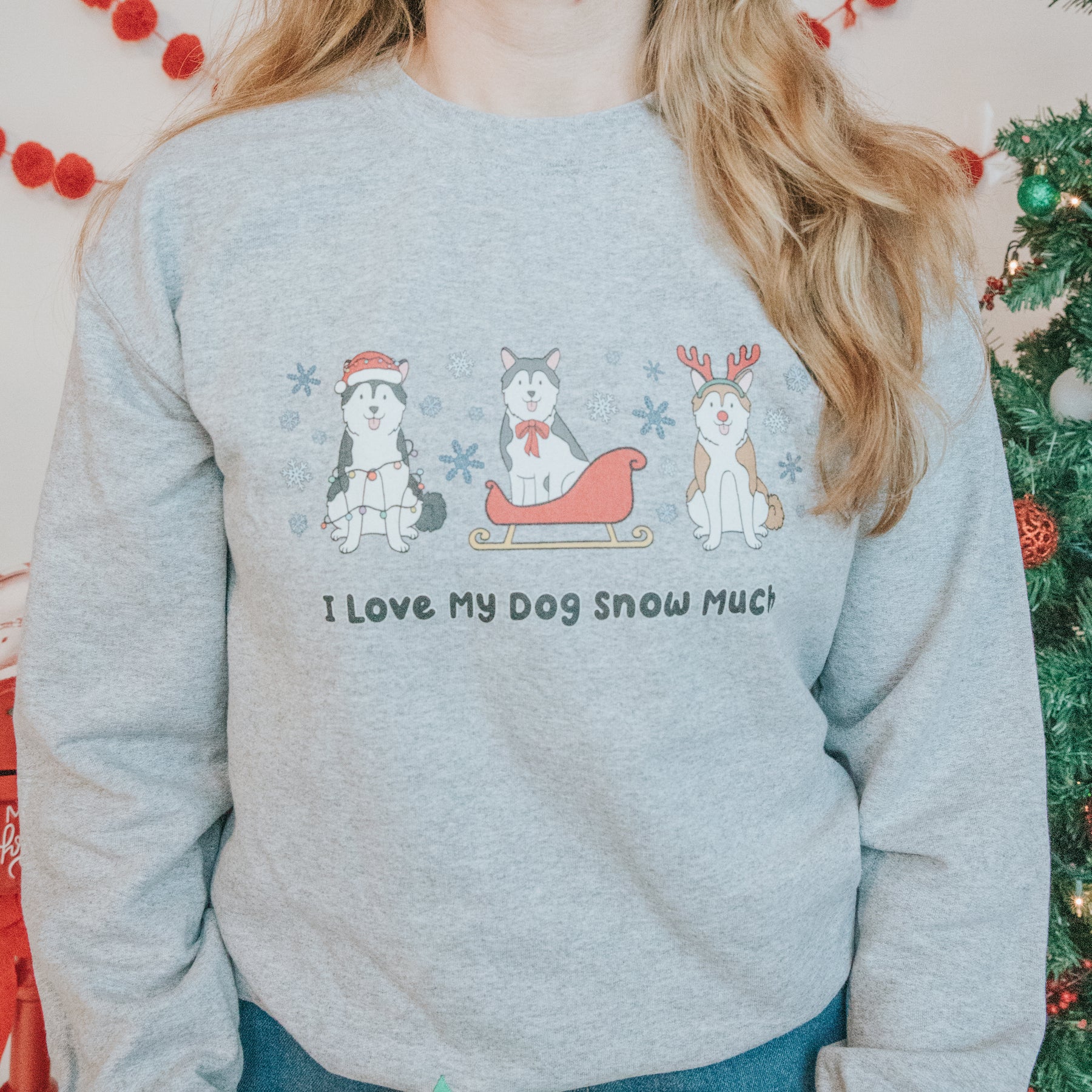 Sweatshirt - I Love My Dog Snow Much (Huskies)