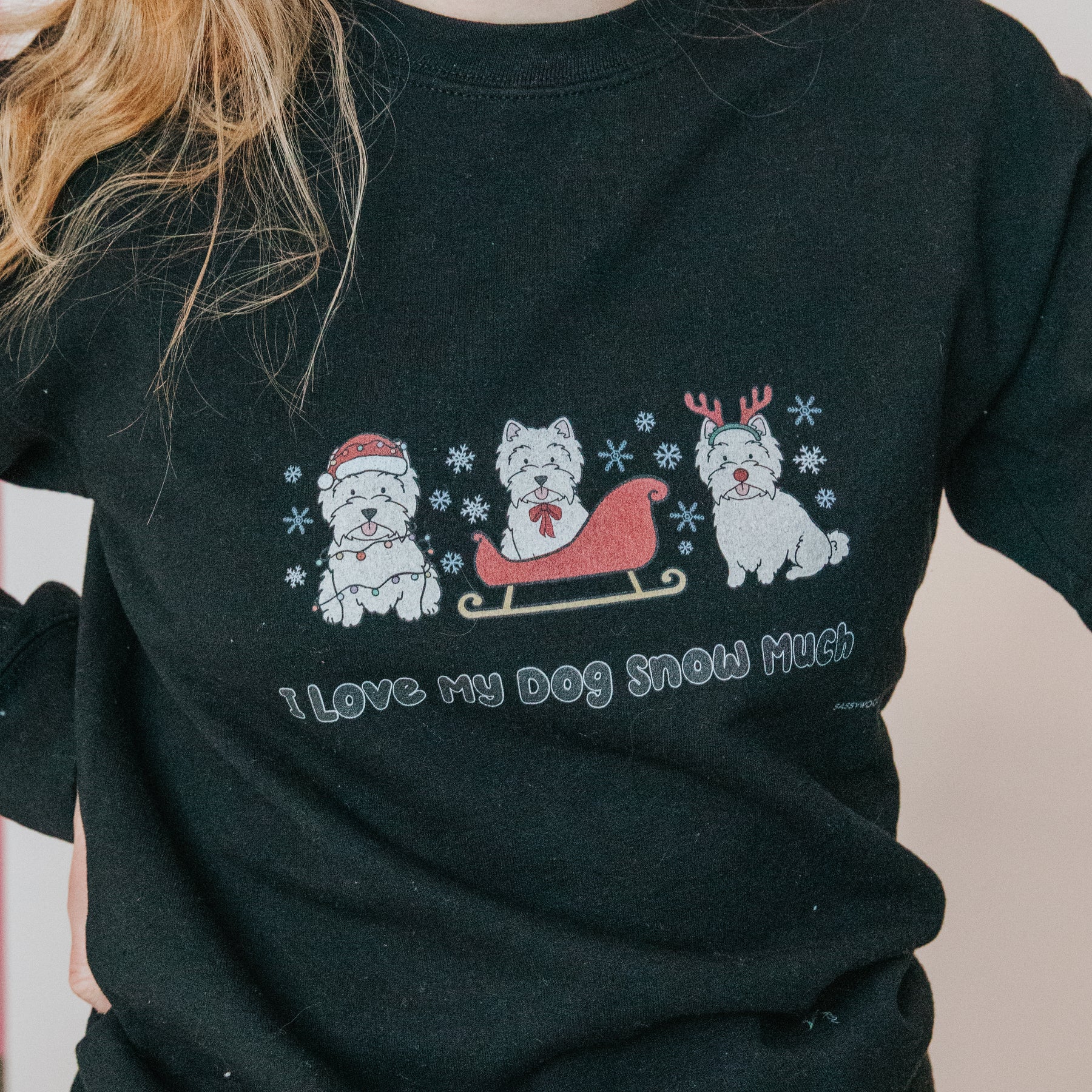 Sweatshirt - I Love My Dog Snow Much (Westies)