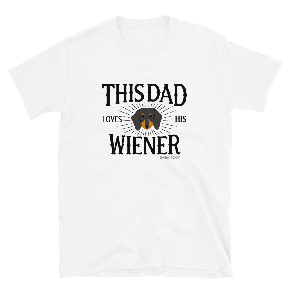 This Dad Loves His Wiener Tee