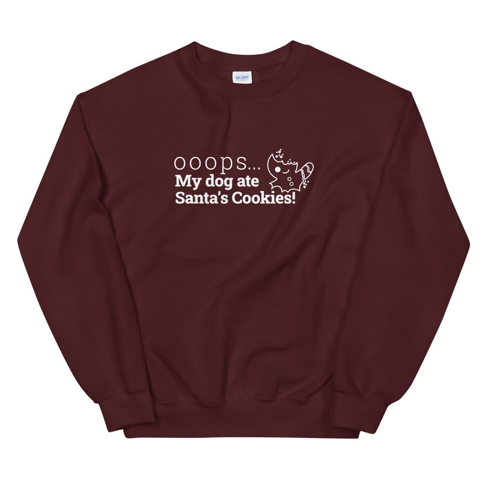 Sweatshirt - Ooops, my dog ate Santa's Cookies!