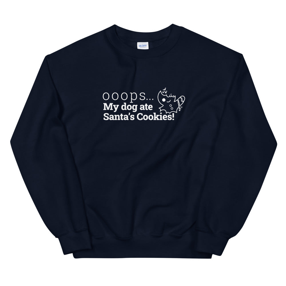 Sweatshirt - Ooops, my dog ate Santa's Cookies!