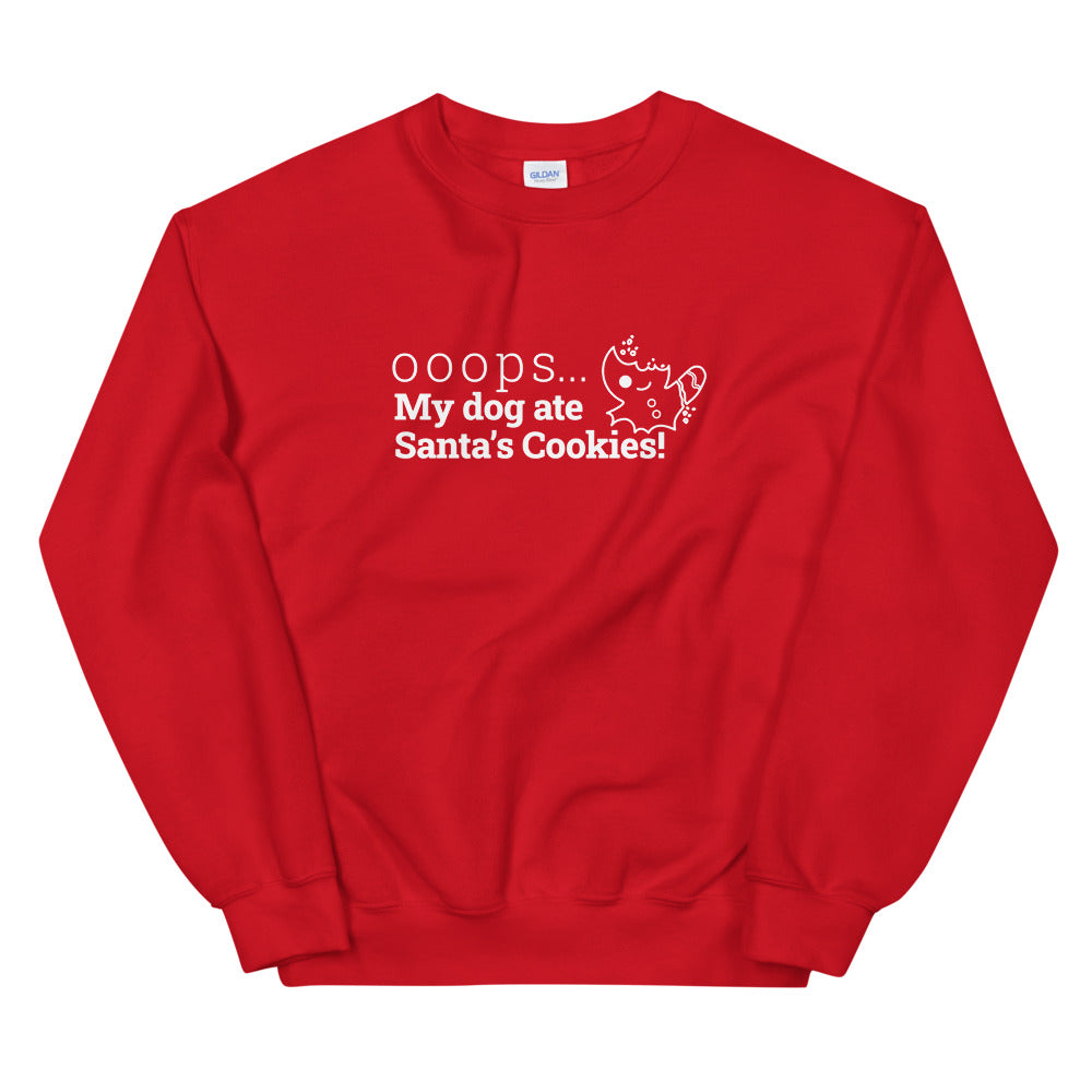 Sweatshirt - Ooops, my dog ate Santa's Cookies!