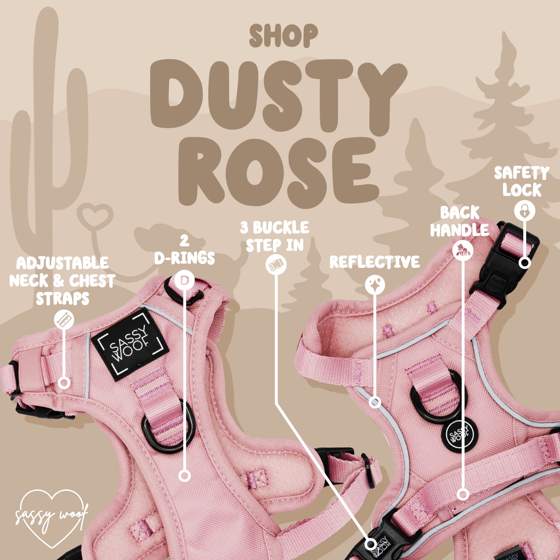 Dog Step-in Harness - Dusty Rose by Sassy Woof: features adjustable neck and chest straps, dual D-rings, reflective straps, AirTag pocket, 3 buckle step-in design, back handle, and safety lock. “Shop Dusty Rose” displayed above a desert background.