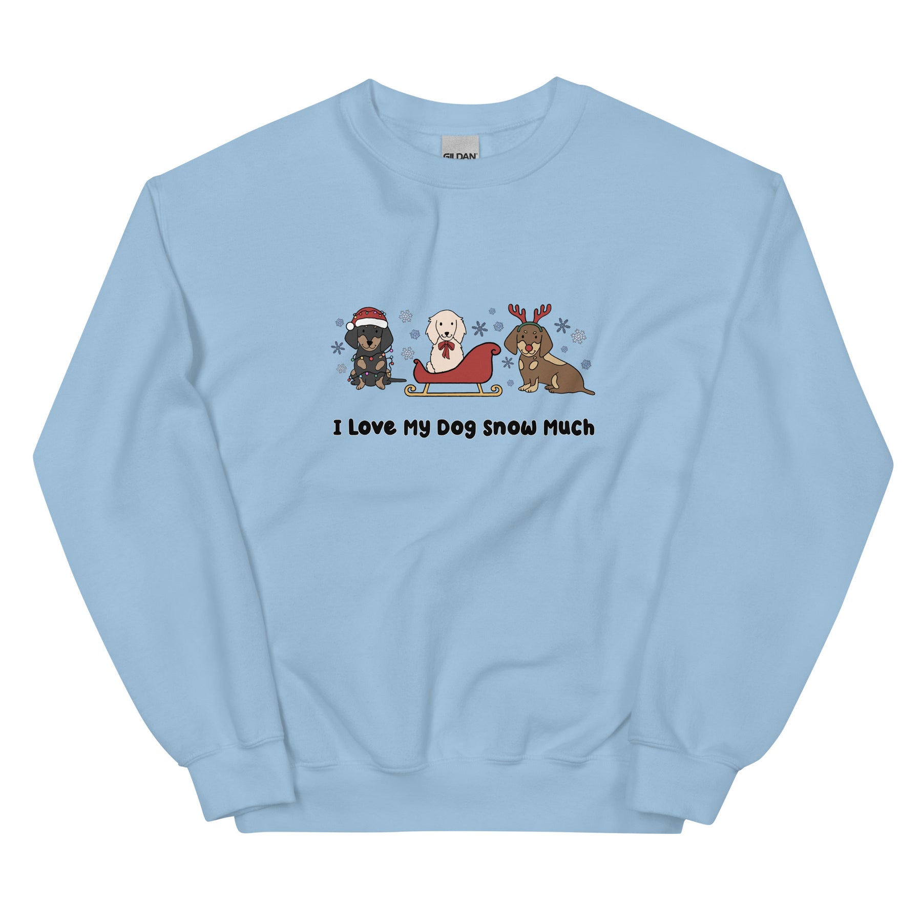 Sweatshirt - I Love My Dog Snow Much (Doxies)