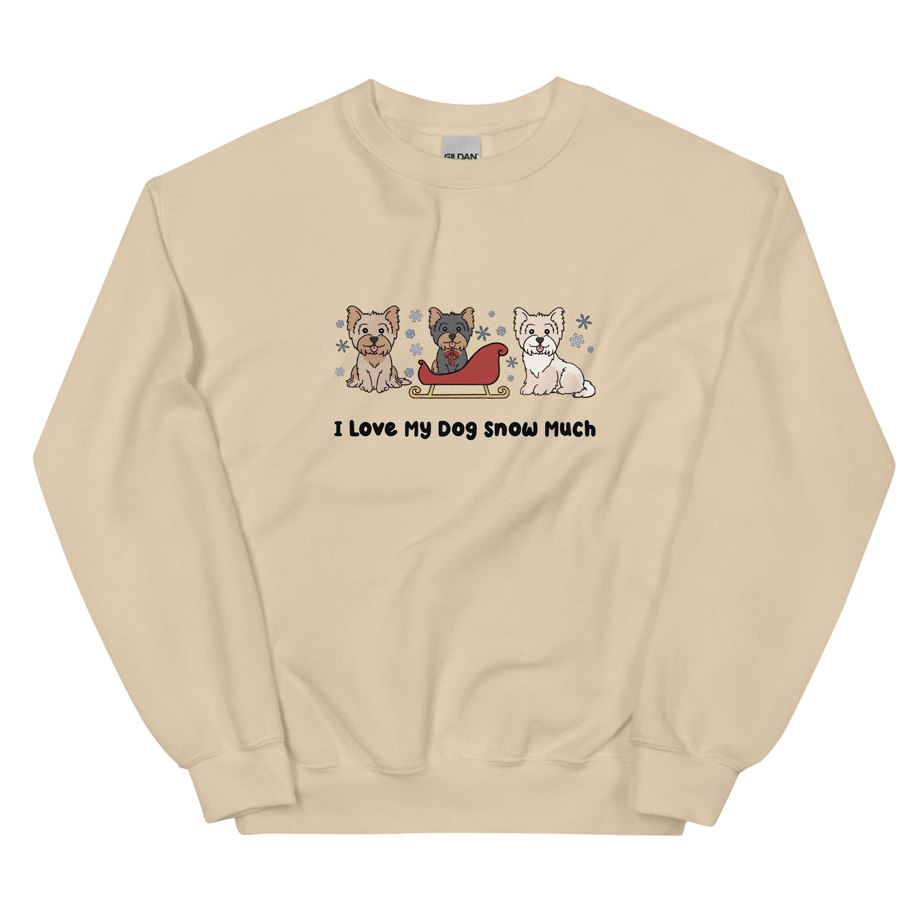 Sweatshirt - I Love My Dog Snow Much (Yorkie)