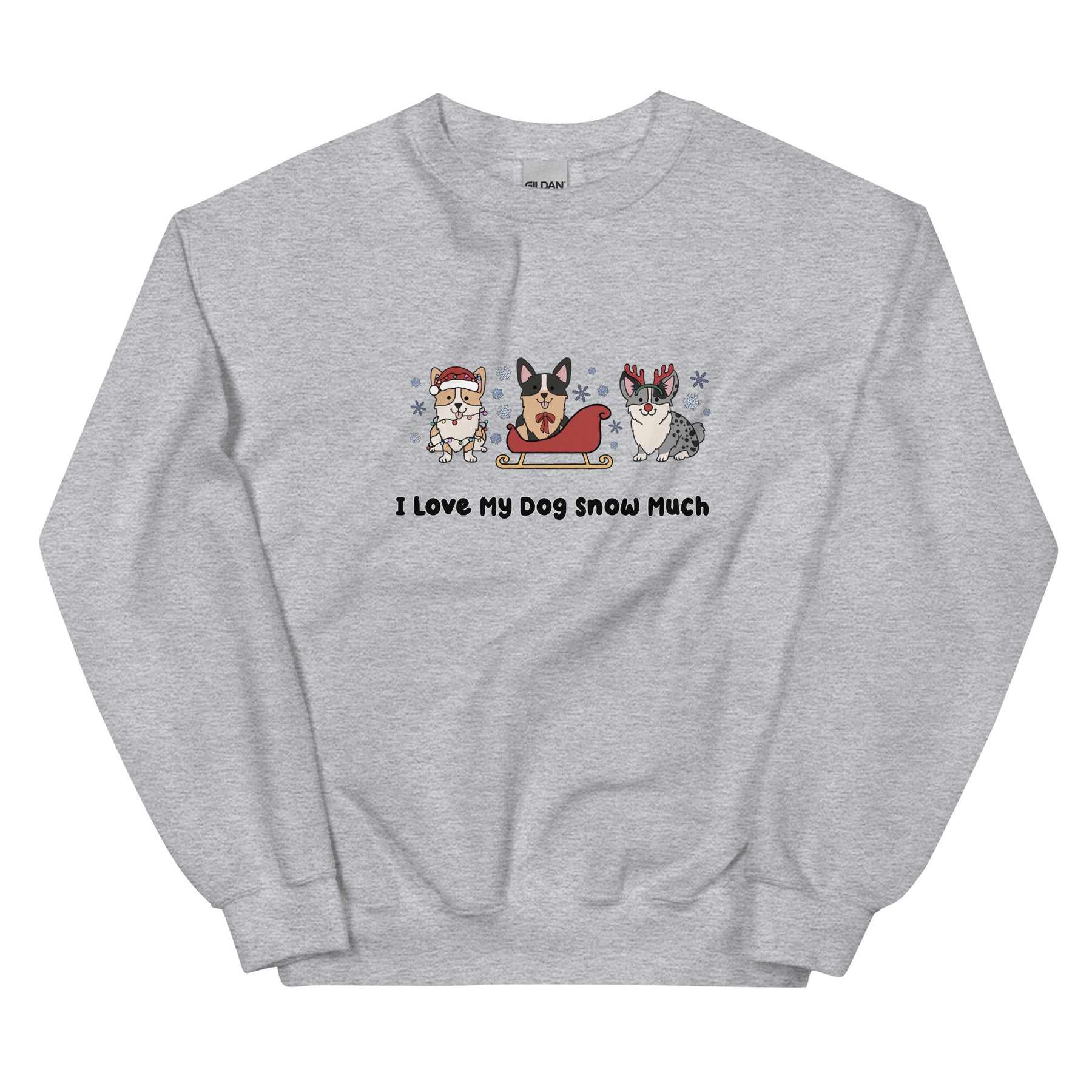 Sweatshirt - I Love My Dog Snow Much (Corgis)