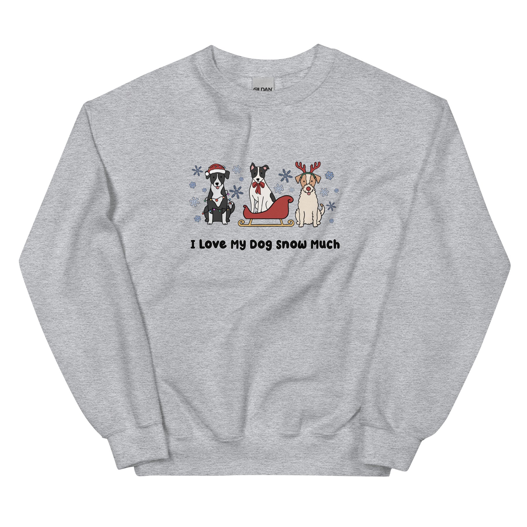 Sweatshirt - I Love My Dog Snow Much (Mutts)