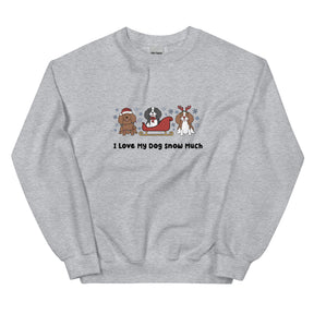 Sweatshirt - I Love My Dog Snow Much (Cavs)