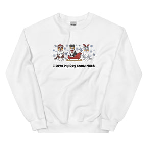 Sweatshirt - I Love My Dog Snow Much (Aussies)