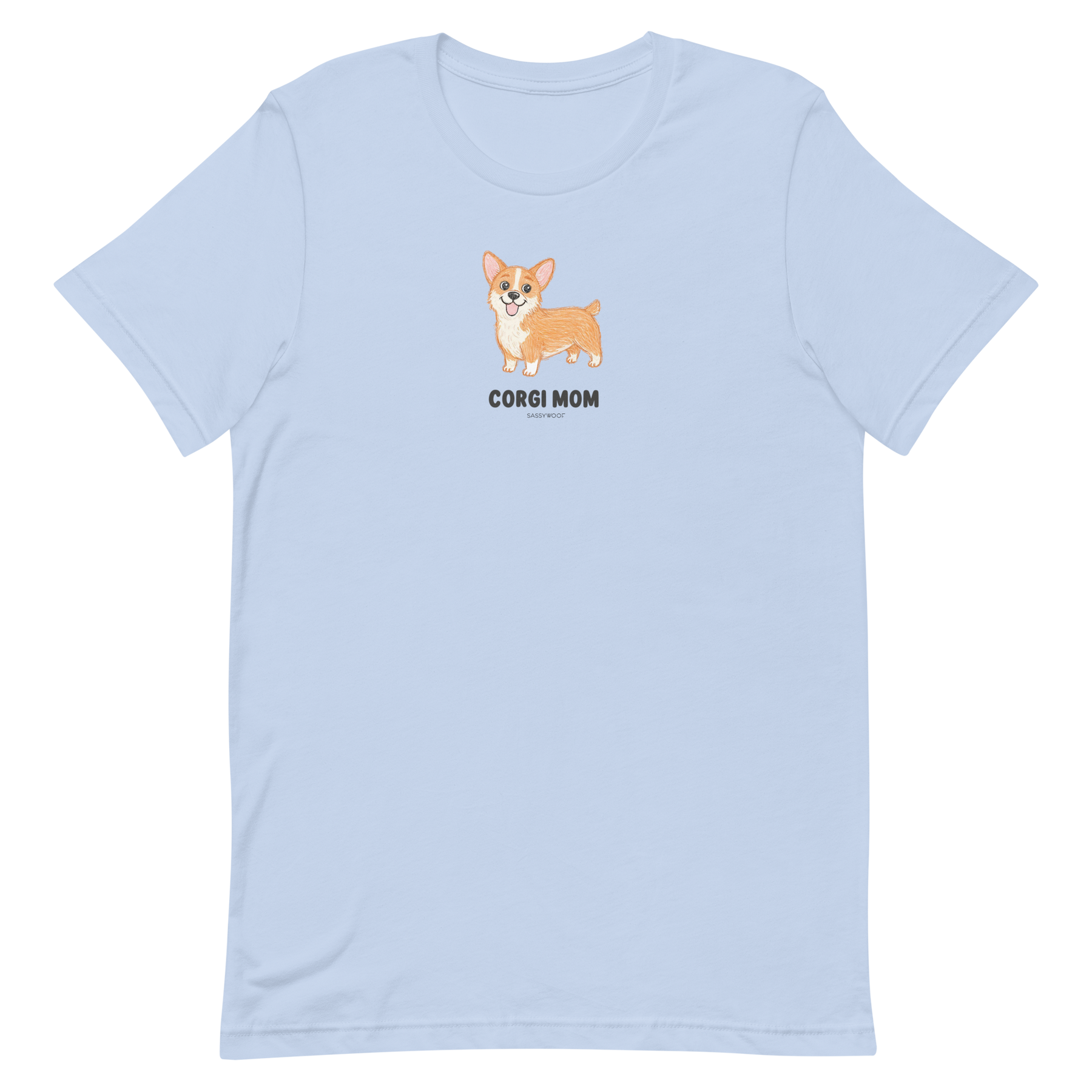 The Sassy Woof Corgi Mom Tee is a light blue t-shirt with a cute cartoon corgi above "CORGI MOM" in black on the chest—a perfect gift for any corgi lover.