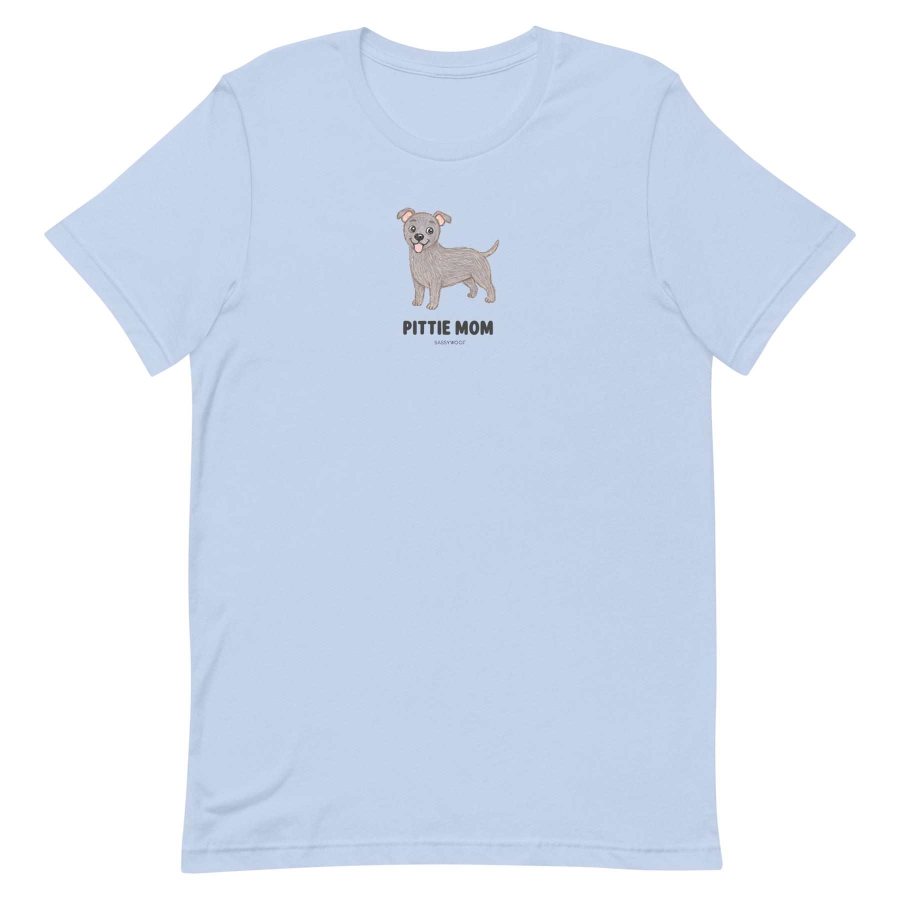 The Sassy Woof Pittie Mom Tee is a light blue unisex shirt featuring a cute cartoon gray pit bull above bold, centered text—ideal for proud pitbull moms and dog lovers.