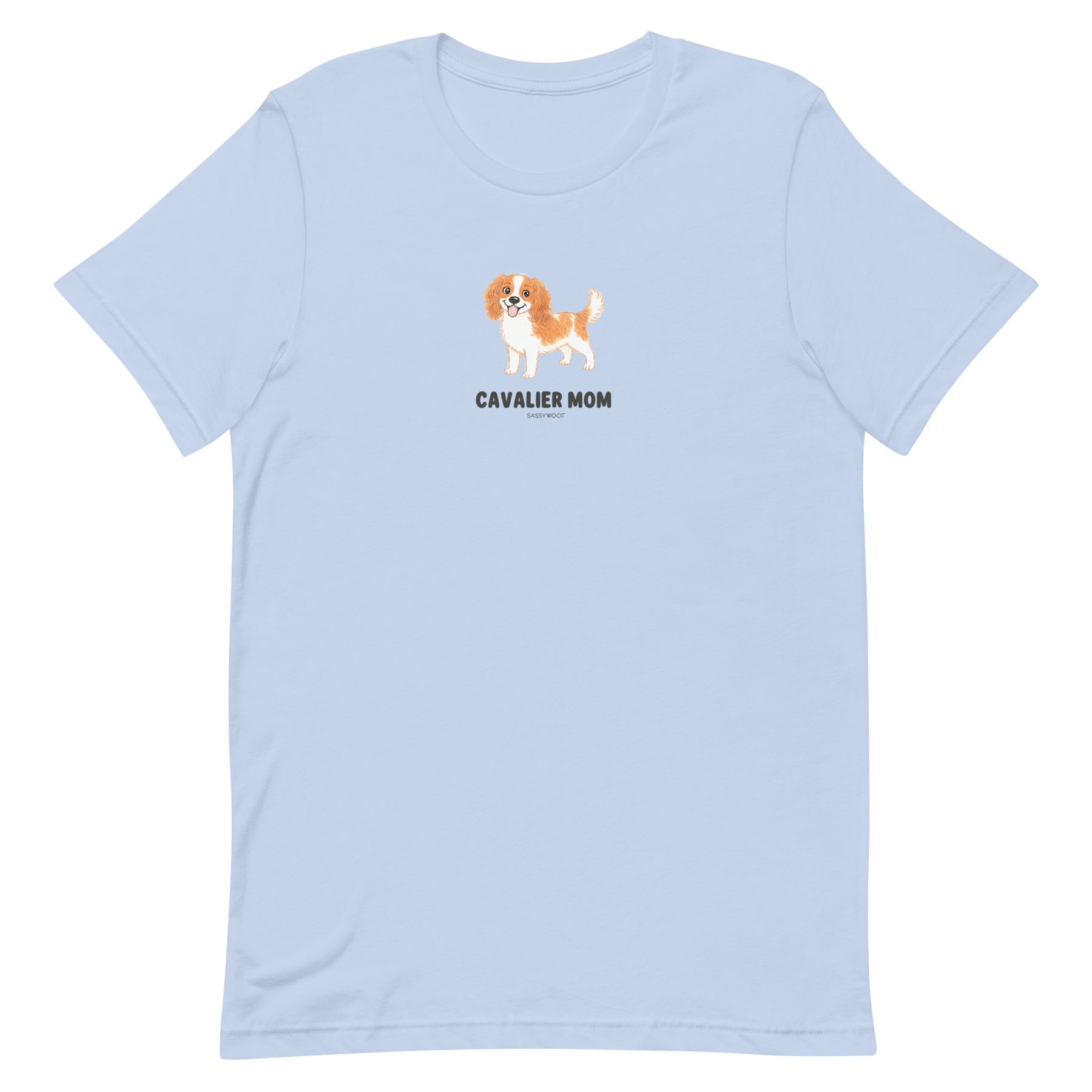 The Sassy Woof Cavalier Mom Tee is a light blue unisex dog shirt with a Cavalier King Charles Spaniel illustration above "CAVALIER MOM" in black—perfect for any proud Cavalier mom or breed lover.