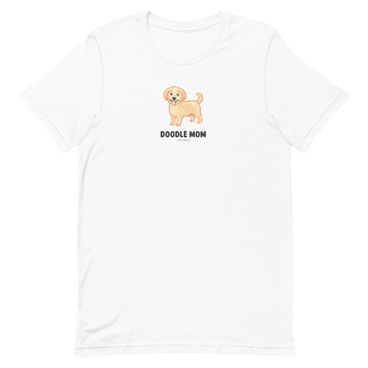 The Sassy Woof Doodle Mom Tee is a white unisex shirt featuring a cartoon doodle dog and "DOODLE MOM"—perfect for any proud Doodle Mom t-shirt collector.