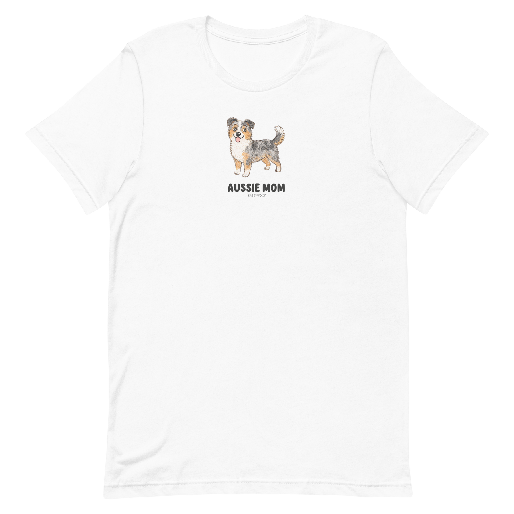 The Sassy Woof Aussie Mom Tee is a white unisex shirt made from eco-friendly cotton with an Australian Shepherd dog drawing and bold "AUSSIE MOM" text on the chest.