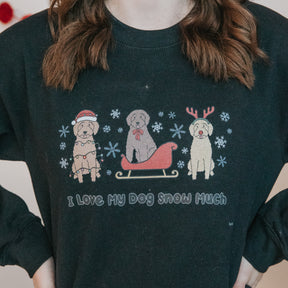 Sweatshirt - I Love My Dog Snow Much (Doodles)