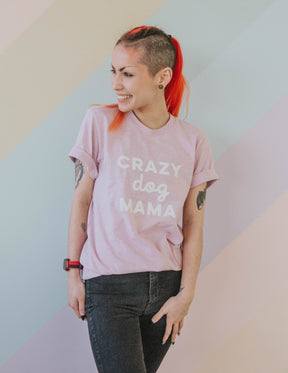 Crazy Dog Mama Tee