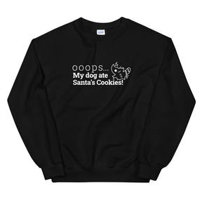 Sweatshirt - Ooops, my dog ate Santa's Cookies!