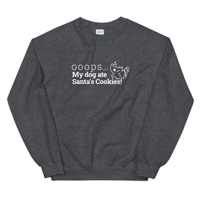 Sweatshirt - Ooops, my dog ate Santa's Cookies!