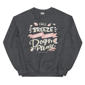 Fall Breeze & Dogs Please Sweatshirt