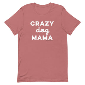 Crazy Dog Mama Tee